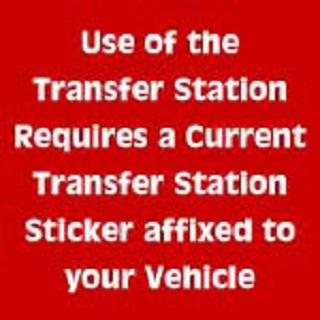 Use of Transfer Station requires a current Transfer Station Sticker affixed to your vehicle.